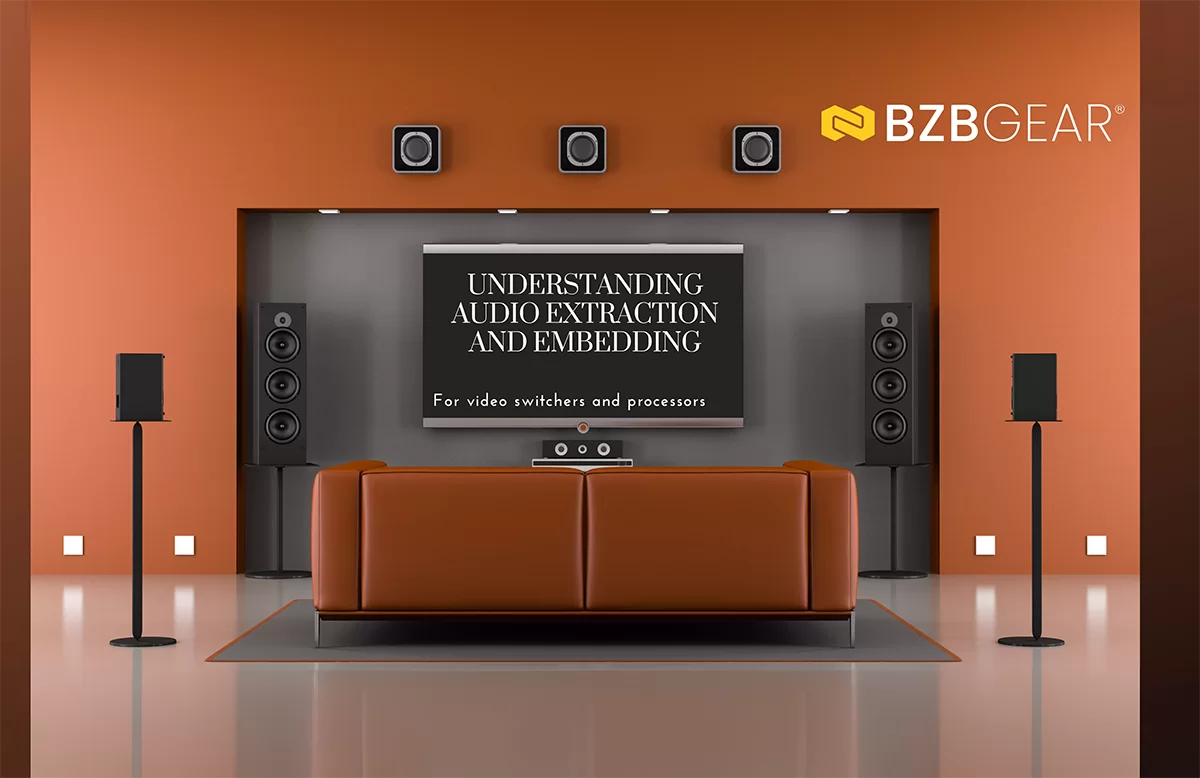 How HDMI Audio Extracting and Embedding Works: Video Switchers and ...