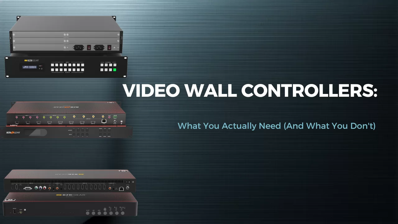 Video Contoller Video Wall Controllers: What You Actually Need (And What You Don't ...