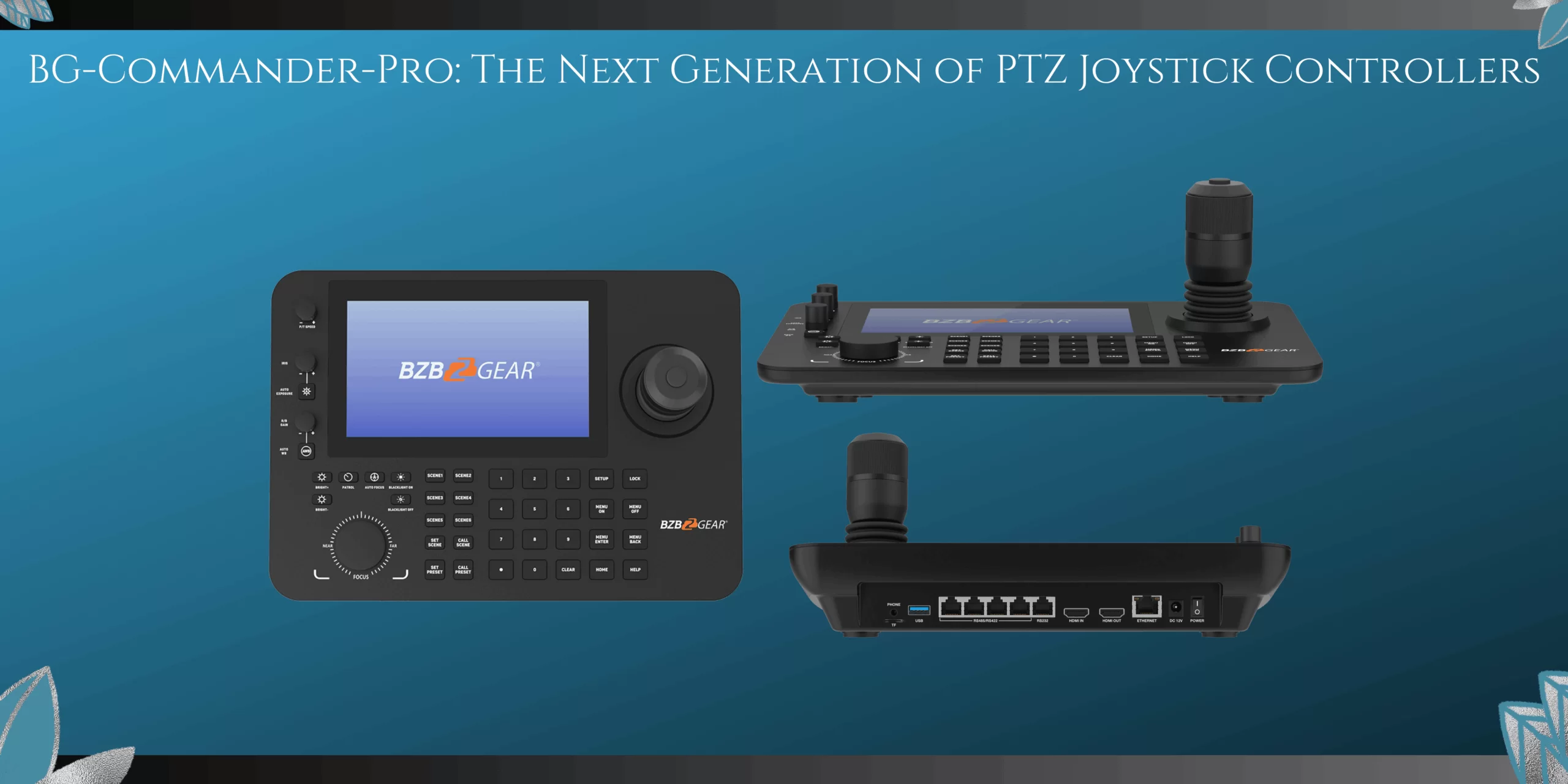 The Next Generation of PTZ Joystick Controllers: Introducing BG ...